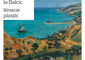 Itinerar plastic, cu peisaje de la Cap Caliacra la Balcic,  la Muzeul Storck