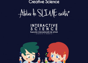 Ateliere creative in fiecare duminica din luna martie, la Expozitia Internationala de stiinta Interactive Science